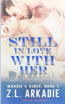 Paperback Still In Love With Her: Maggie & Vince, #1 Book