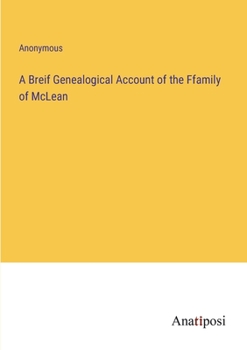 Paperback A Breif Genealogical Account of the Ffamily of McLean Book
