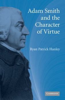 Hardcover Adam Smith and the Character of Virtue Book