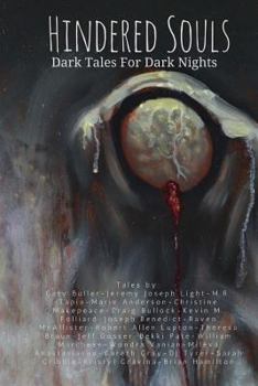 Paperback Hindered Souls: Dark Tales for Dark Nights Book
