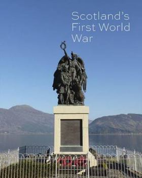 Paperback Scotland's First World War [Unqualified] Book