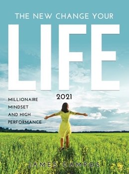 Hardcover The New Change Your Life Collection 2021: Millionaire Mindset And High Performance Book