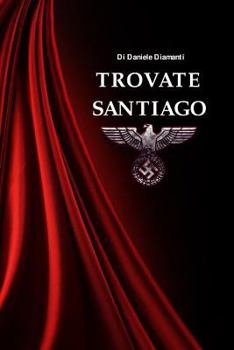 Paperback Trovate Santiago [Italian] Book