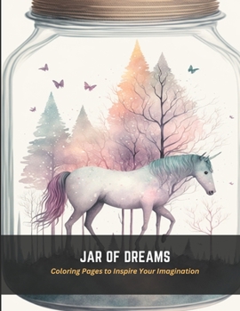Paperback Jar of Dreams: Coloring Pages to Inspire Your Imagination Book