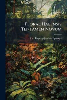 Paperback Florae Halensis Tentamen Novum [Latin] Book