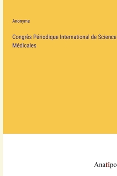Paperback Congrès Périodique International de Sciences Médicales [French] Book