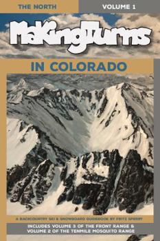Unknown Binding Giterdun Publishing Making Turns in Colorado Volume 1: The North Book