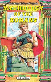 Mythology of the Romans - Book  of the Mythology, Myths, and Legends