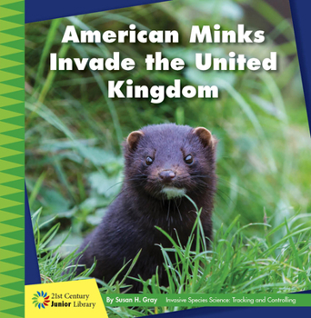 Paperback American Minks Invade the United Kingdom Book