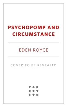 Hardcover Psychopomp & Circumstance Book