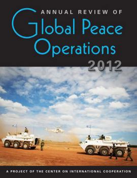 Paperback Annual Review of Global Peace Operations 2012 Book