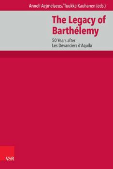 Hardcover The Legacy of Barthelemy: 50 Years After Les Devanciers d'Aquila Book