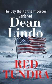 Paperback RED TUNDRA: The Day the Northern Border Vanished (A Frank Greer Thriller Series) Book