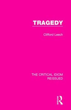 Tragedy (Critical Idiom) - Book  of the Critical Idiom
