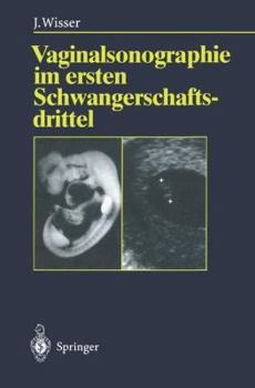 Paperback Vaginalsonographie Im Ersten Schwangerschaftsdrittel [German] Book