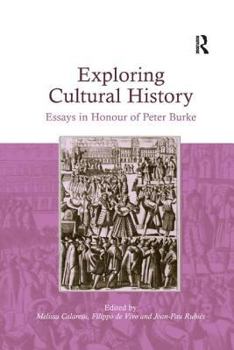 Paperback Exploring Cultural History: Essays in Honour of Peter Burke Book