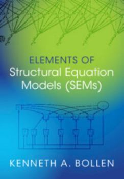 Hardcover Elements of Structural Equation Models (SEMs) Book