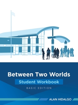 Paperback Between Two Worlds Student Workbook: Basic Edition Book
