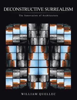 Paperback Deconstructive Surrealism: The Innovation of Architecture Book