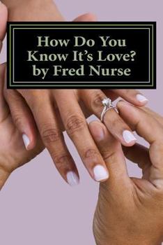 Paperback How Do You Know It's Love? Book