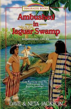 Ambushed in Jaguar Swamp - Book  of the Trailblazer Books