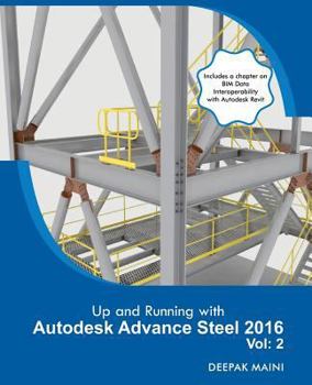 Paperback Up and Running with Autodesk Advance Steel 2016: Volume: 2 Book