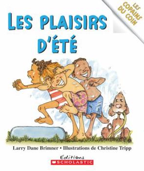 Paperback Les Copains Du Coin: Les Plaisirs d'?t? [French] Book