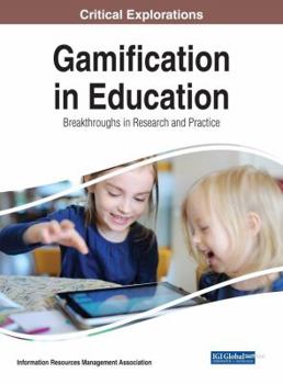 Hardcover Gamification in Education: Breakthroughs in Research and Practice Book