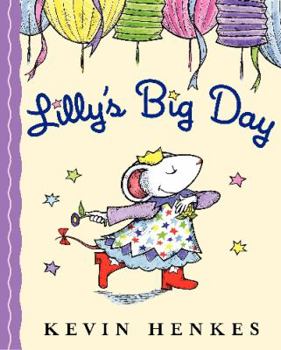 Lilly's Big Day - Book  of the Mouse Books
