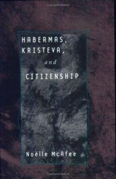 Paperback Habermas, Kristeva, and Citizenship: Women's Place in the Early South, 1700-1835 Book