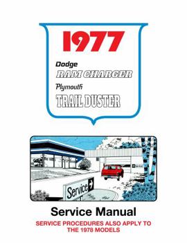 Perfect Paperback 1977-78 Dodge Ramcharger / Plymouth Trail Duster Service Manual By Detroit Iron Book