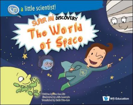 World of Space, The: Super Mi Discovery - Book  of the Les découvertes de Super Mi