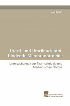 Paperback Uracil- Und Uracilnucleotid-Bindende Membranproteine [German] Book
