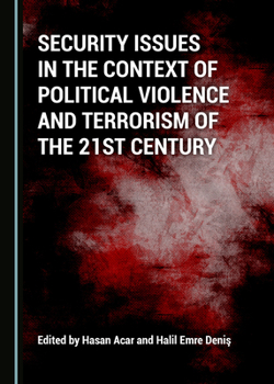 Hardcover Security Issues in the Context of Political Violence and Terrorism of the 21st Century Book