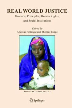 Paperback Real World Justice: Grounds, Principles, Human Rights, and Social Institutions Book