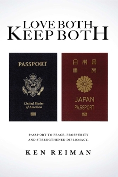 Paperback Love Both, Keep Both: Passport to Peace, Prosperity and Strengthened Diplomacy Book
