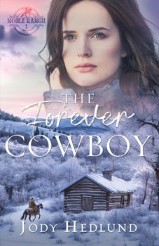 Paperback The Forever Cowboy: A Sweet Historical Romance Book