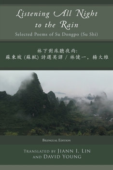 Paperback Listening All Night to the Rain: Selected Poems of Su Dongpo (Su Shi) Book