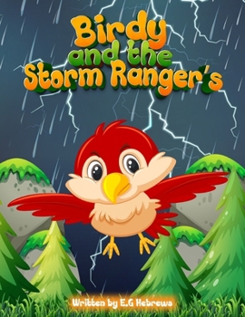 Paperback Birdy and the storm ranger's: Birdy the bird Book