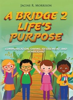 Hardcover A Bridge 2 Life's Purpose Book