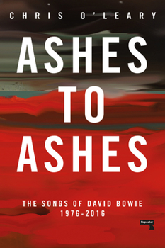 Paperback Ashes to Ashes: The Songs of David Bowie, 1976-2016 Book