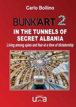 Paperback Bunk'Art 2 - In the tunnels of secret Albania Book