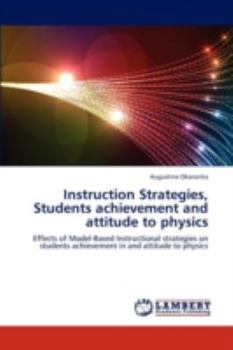Paperback Instruction Strategies, Students achievement and attitude to physics Book