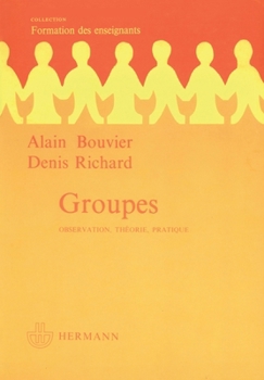Paperback Groupes: Observations, théorie, pratique [French] Book