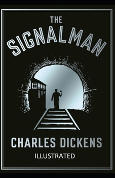 Paperback The Signal-Man Illustrated Book