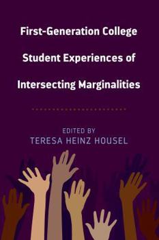Paperback First-Generation College Student Experiences of Intersecting Marginalities Book