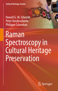 Hardcover Raman Spectroscopy in Cultural Heritage Preservation Book