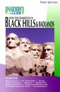 Paperback The Insiders' Guide to South Dakota's Black Hills and Badlands Book