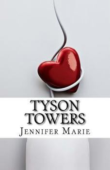 Paperback Tyson Towers: Will Samantha get the job or Mr. Tyson's heart? Maybe both. But before any of that happens there are always obstacles Book