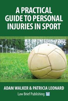 Paperback A Practical Guide to Personal Injuries in Sport Book